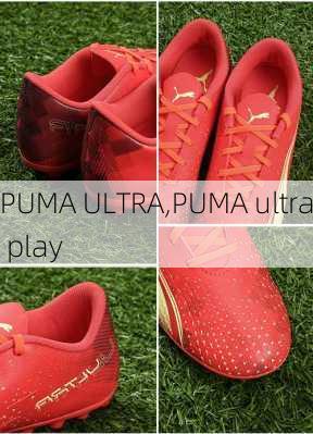 PUMA ULTRA,PUMA ultra play